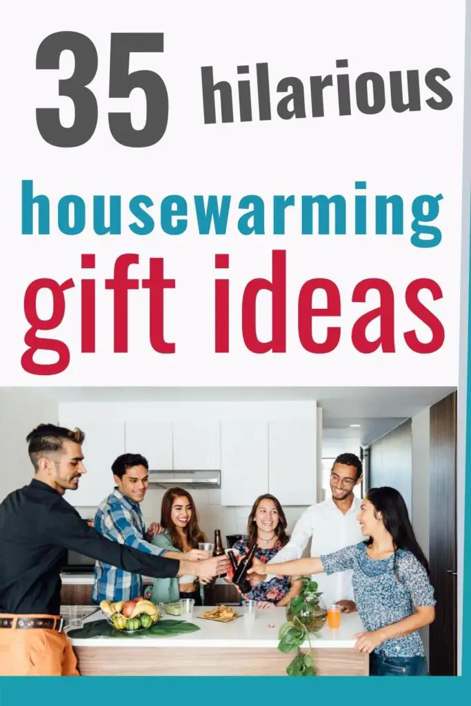 Funny housewarming gift ideas