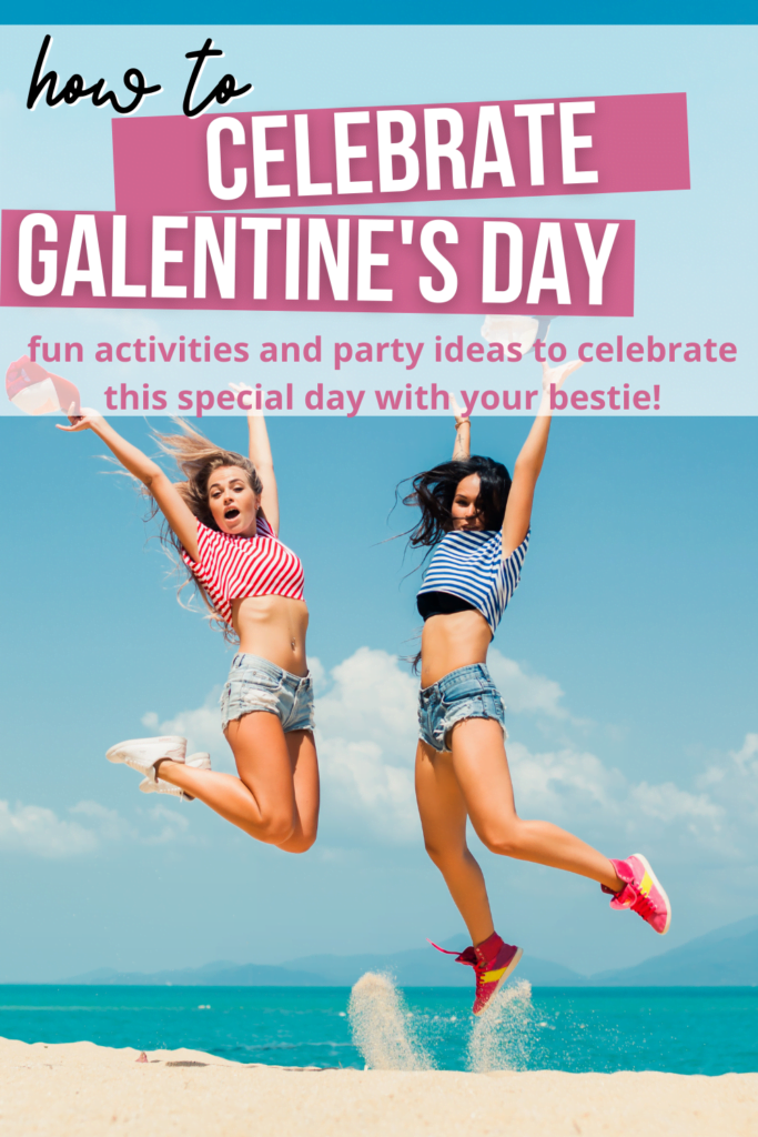 Galentine's day activities and party ideas