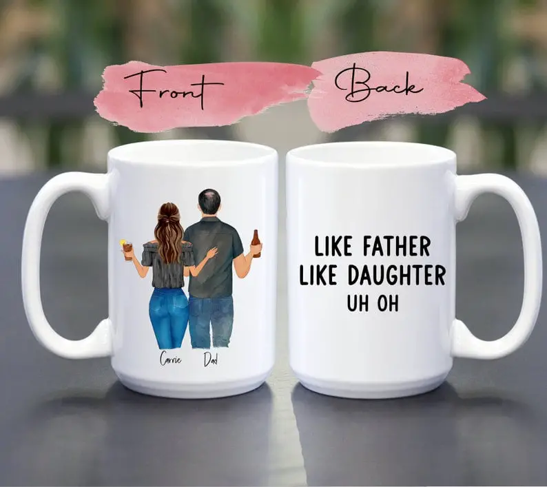 Like Father Like Daughter Personalized Ceramic Coffee Mug