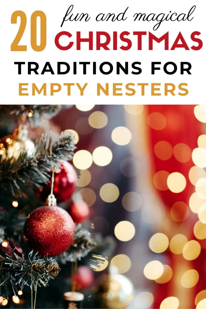 New Christmas Traditions for empty nesters 