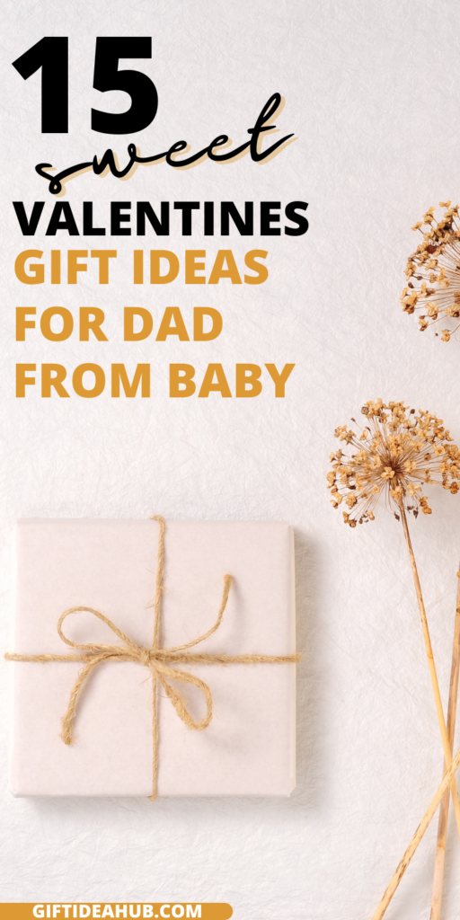 Valentine's Gifts for Dad from Baby 