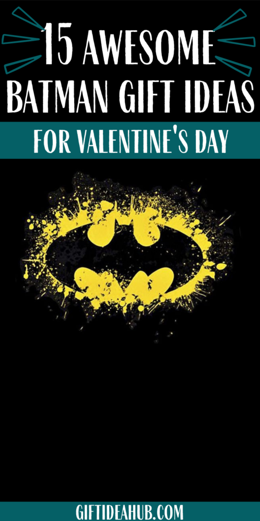 Valentines gifts for Batman fans