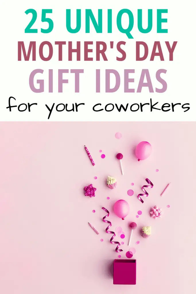 Mothers Day gifts for coworkers