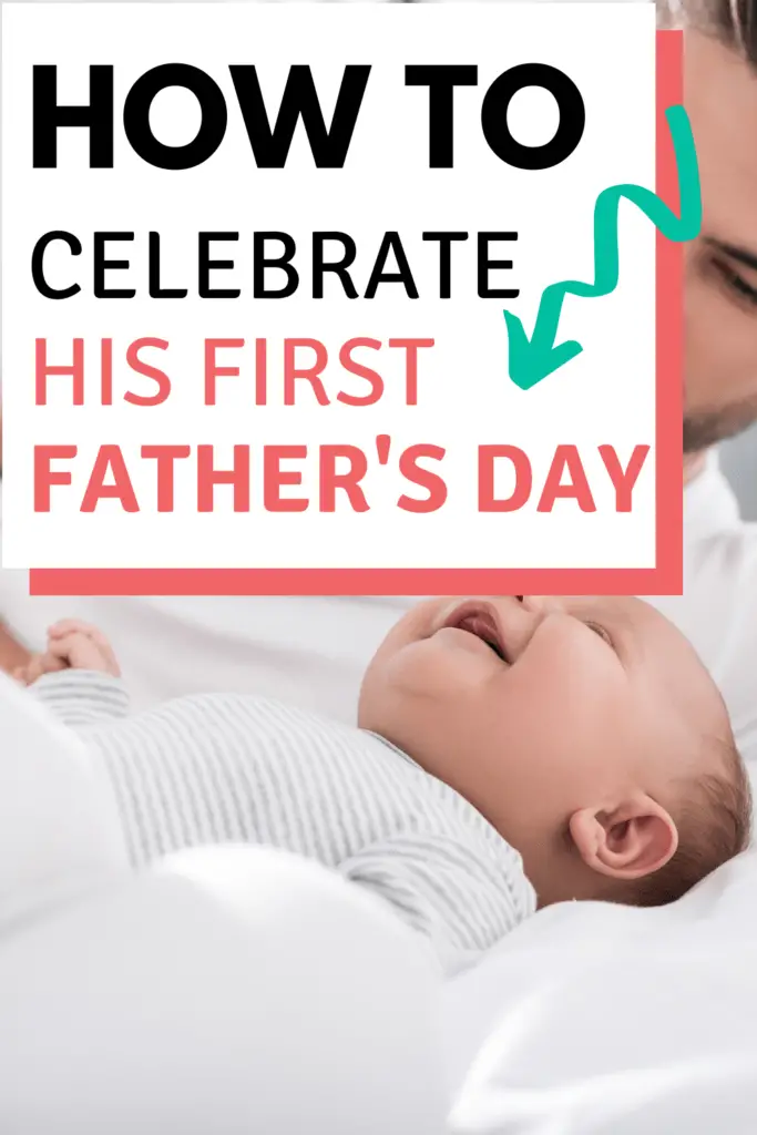 What to do for first Fathers Day