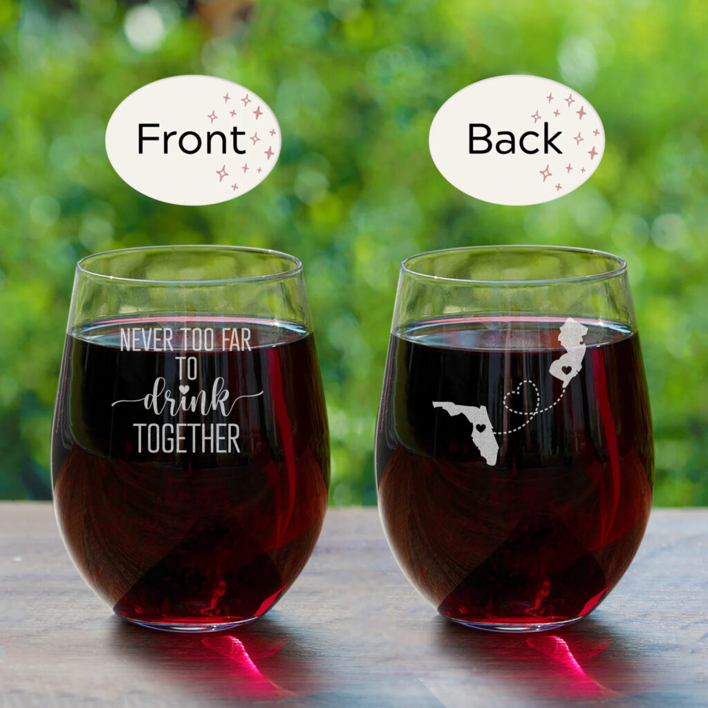 Never Too Far To Drink Together Stemless Wine Glass 