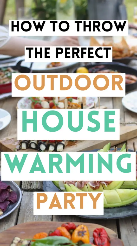 Outdoor Housewarming Party Ideas