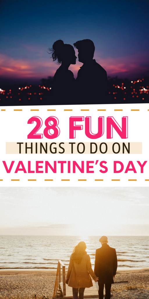 Fun Valentine's Day Activities, Date Ideas, and Things to Do