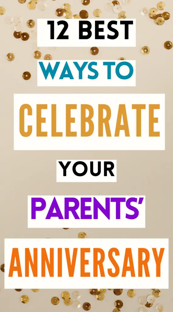 What to Do For Your Parents' Anniversary 