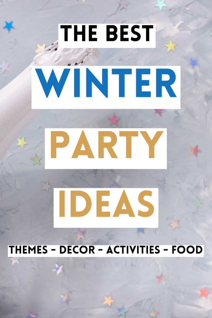 Winter Party Ideas