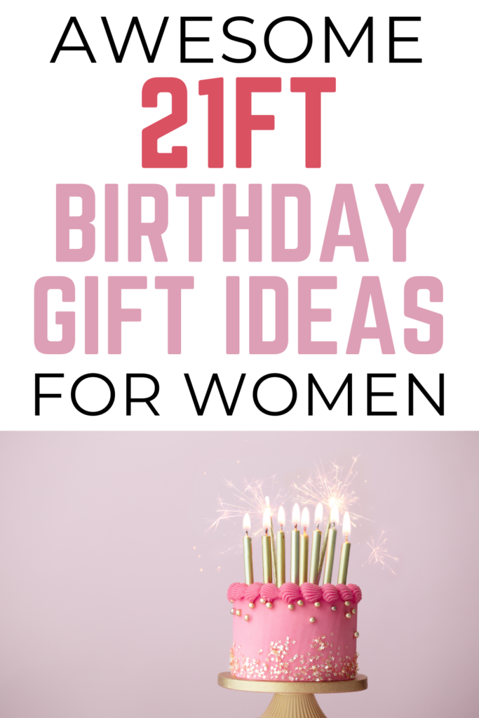 21ft Birthday Gift Ideas