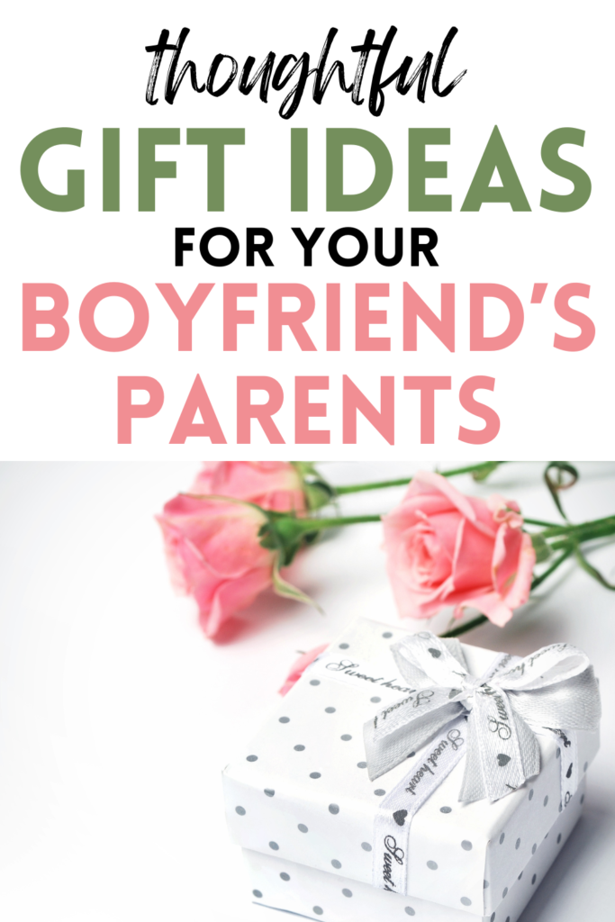 Gifts for boyfriends parents 