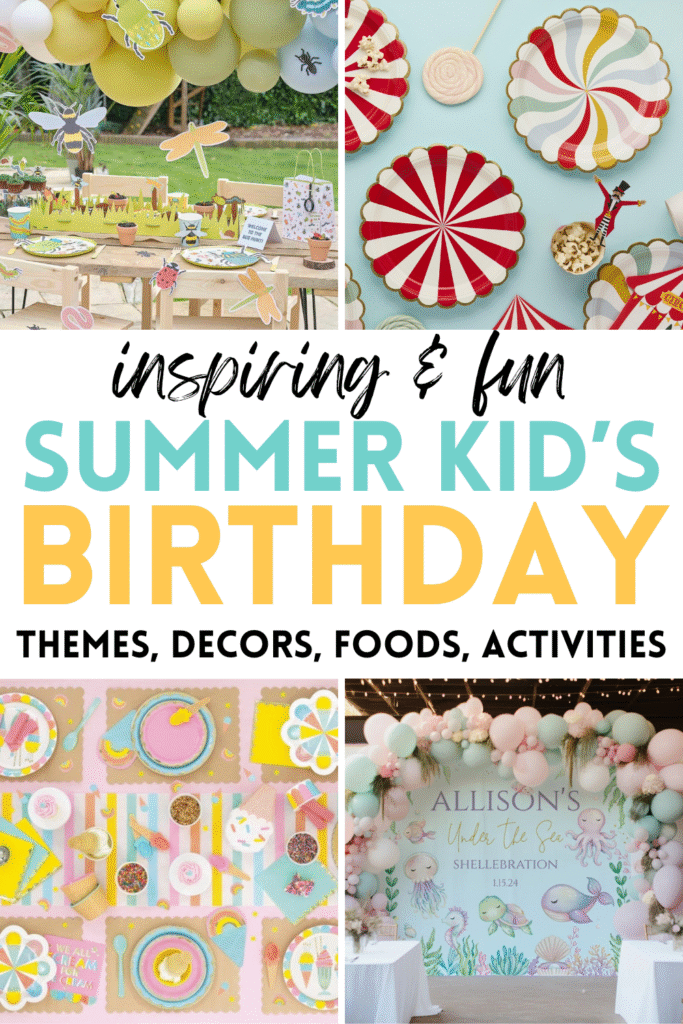 Summer Birthday Party Ideas for Kids