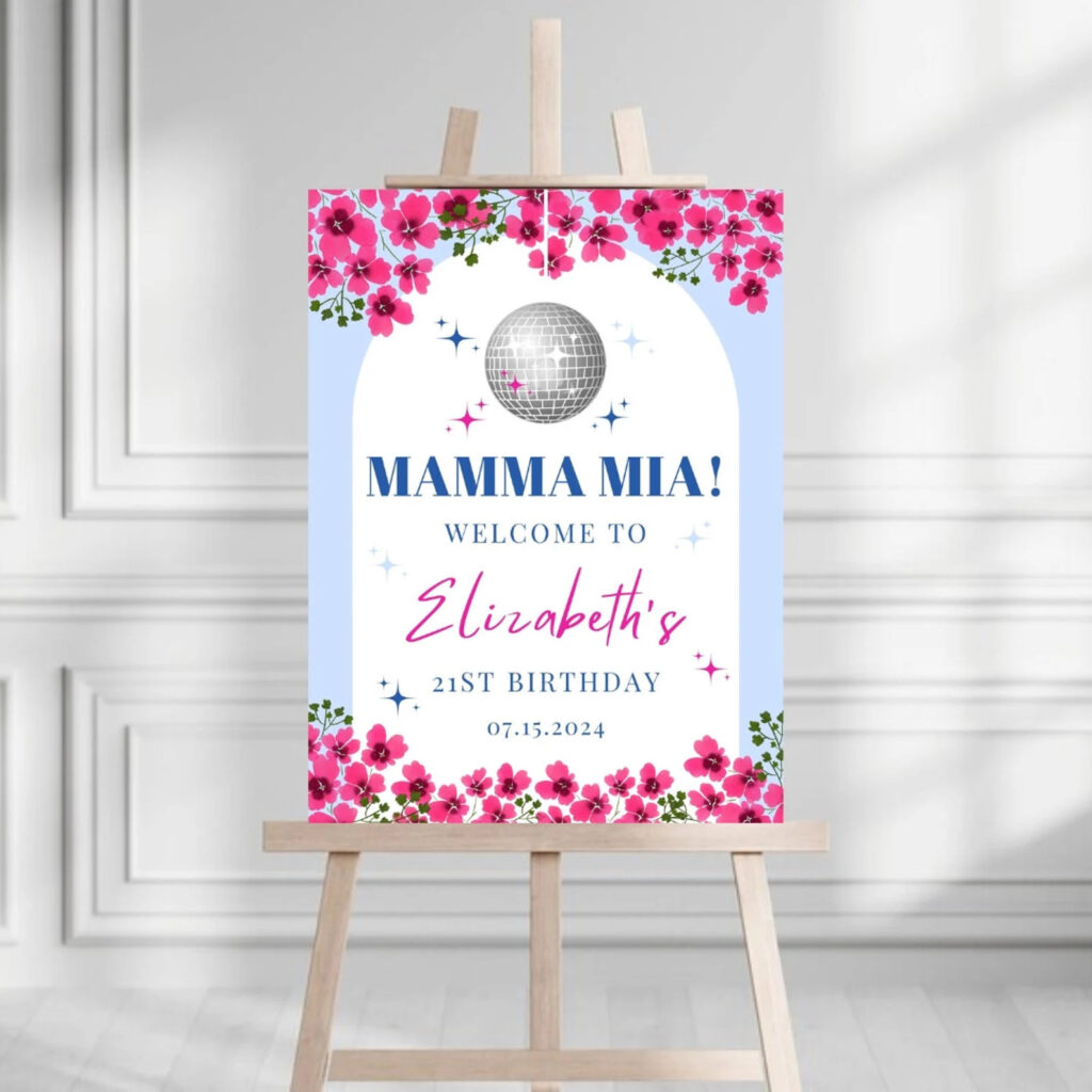 Mamma Mia Birthday Welcome Sign